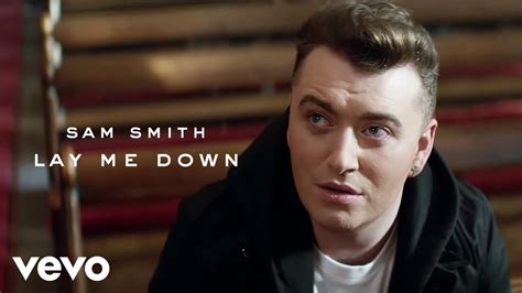 youtube lay me down|lay me down sam smith.